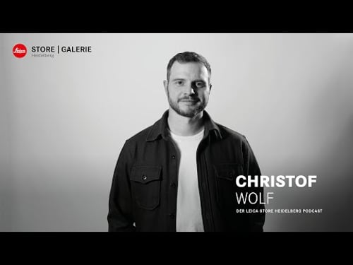 Fotograf und Storyteller Christof Wolf zu Gast im Leica Store Heidelberg Podcast