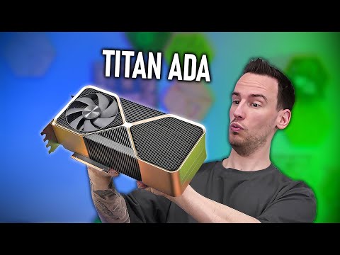 Never Released: Testing NVIDIAs TITAN ADA Prototype