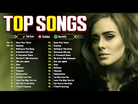 Adele, The Weeknd, Dua Lipa, Maroon 5, Ed Sheeran, Bruno Mars, Rihanna, Selena Gomez π Pop Hits 2025