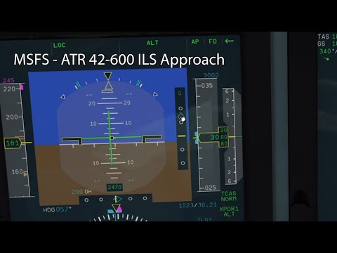 MSFS - ATR 42-600 ILS Approach