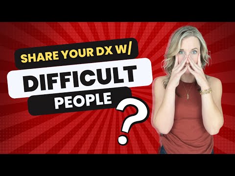 How to Share Your Autism Diagnosis with Difficult People | My 10-Step Process