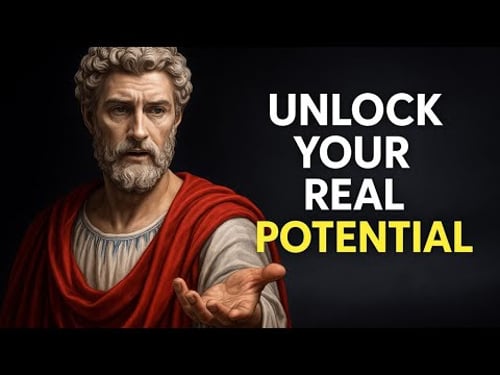 How To Realize Your True Potential In Life | STOICISM