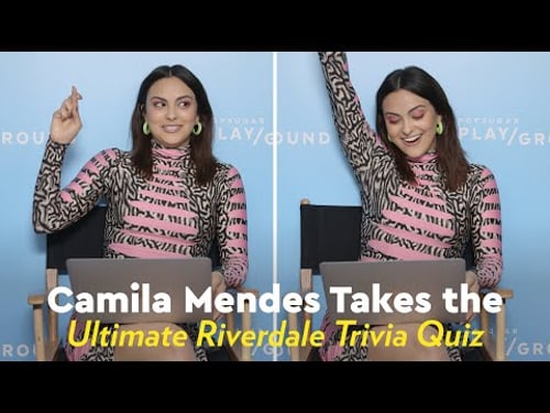 Camila Mendes Takes the Ultimate Riverdale Trivia Quiz | POPSUGAR Pop Quiz