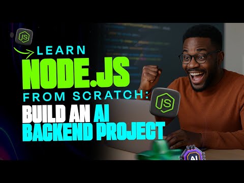 Learn Nodejs From Scratch: Build An AI Backend Project