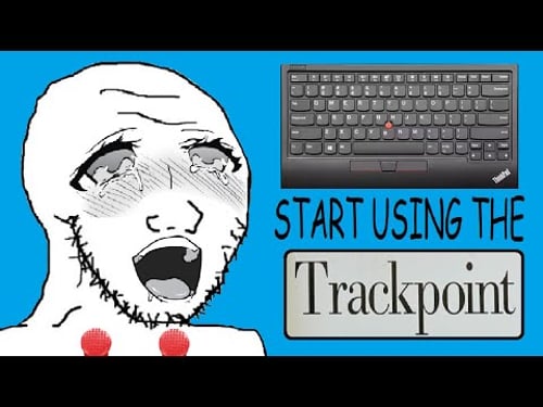 GIT GUD at using the ThinkPad TrackPoint