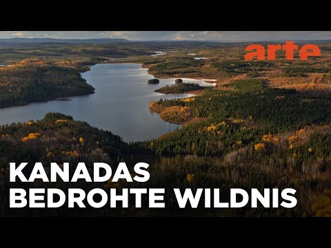 Kanadas Naturerbe | ARTE Fernweh