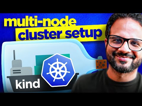 Day 6/40 - Kubernetes Multi Node Cluster Setup Step By Step | Kind Tutorial