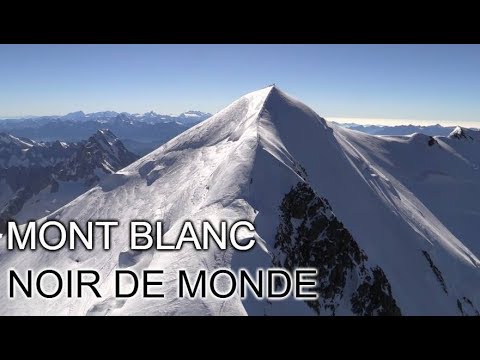 Mont Blanc Noir de Monde - DOCUMENTAIRE