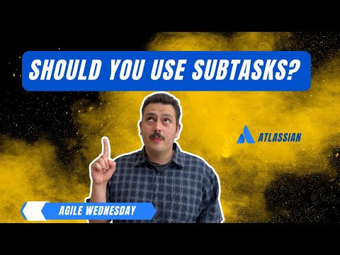 How to Effectively use Sub-tasks in Jira as a Scrum Master | Atlassian Jira