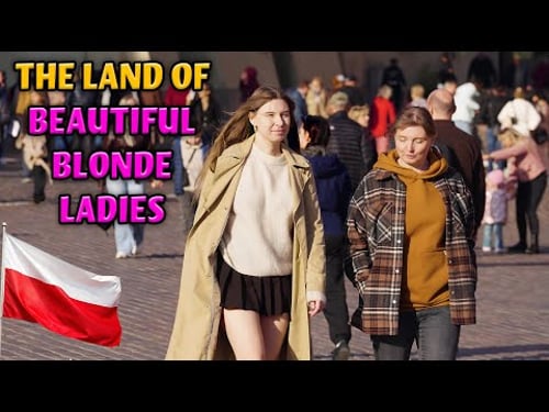 Life in POLAND: The Land of BEAUTIFUL BLONDE LADIES and AMAZING ARCHITECTURE IN EUROPE - DOCUMENTARY