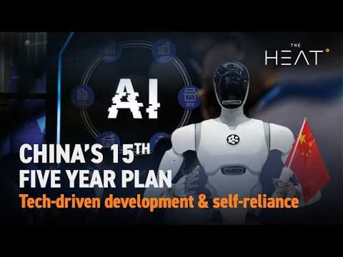 The Heat: China’s 15th Five Year Plan