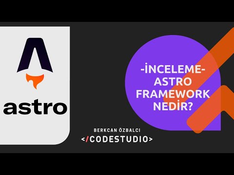 Astro Framework Nedir? İnceliyoruz.