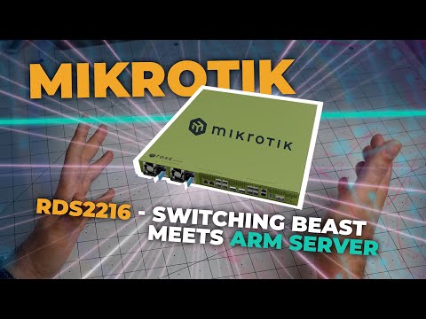 Amazon AWS ARM Inside? Mikrotik RDS2216 Is a Game-Changer