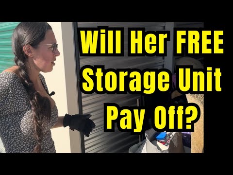 Will Her FREE Storage Unit Pay Off