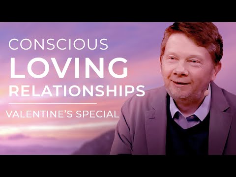 Eckhart’s Secrets to Conscious Loving Relationships | Valentine's Special with Eckhart Tolle
