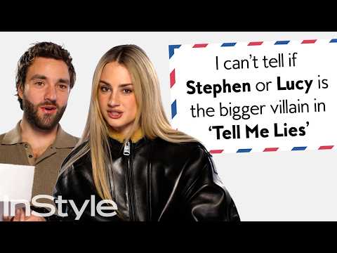 ‘Tell Me Lies’ Cast Answers Fan Mail | InStyle