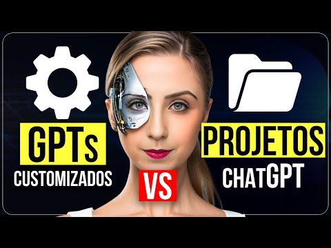 GPTs X Projetos ChatGPT | VOCÊ ESTÁ USANDO ERRADO!!