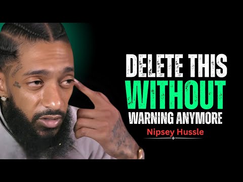 Eliminate These 10 Things And Your Life Will Transform || Nipsey Hussle Motivation Speech