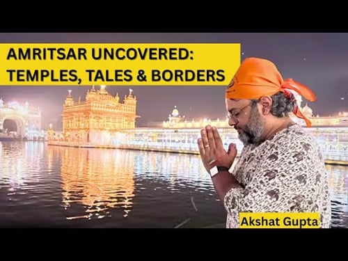 Discovering Amritsar: Landmarks, Stories, and Traditions