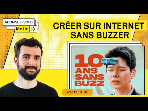 Créer sur internet sans buzzer (avec Pierre Lovati)
