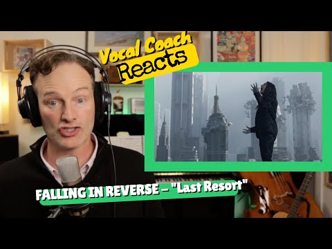 Vocal Coach REACTS - FALLING IN REVERSE "Last Resort" (reimagined)