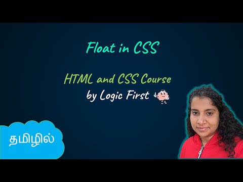 Float in CSS | HTML and CSS Course | Logic First Tamil