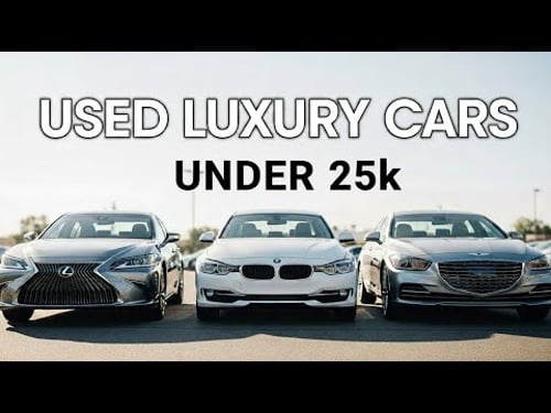 Top Most Reliable Used Luxury Cars to Buy in 2026 (Under $25K)