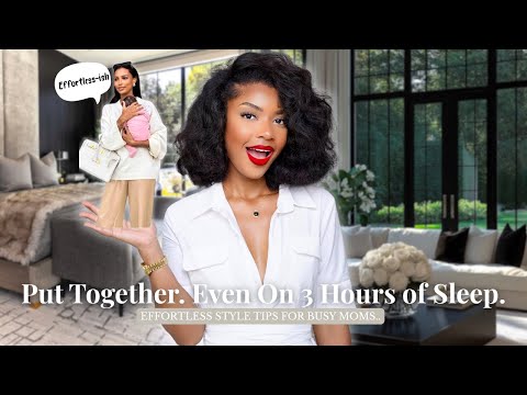 HOW To Look Put Together As a Mom ( Even When You're Exhausted)