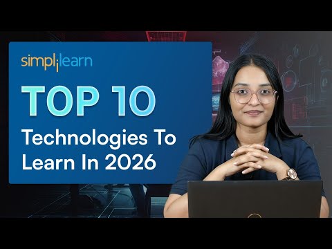 Top 10 Technologies To Learn In 2026 | Top Trending Technologies To Learn In 2026 | Simplilearn
