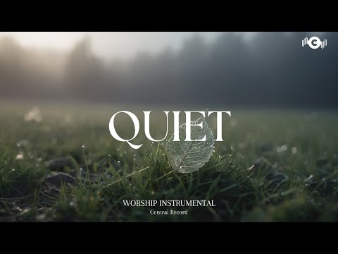 QUIET TIME WITH JESUS - Soaking worship instrumental | Prayer and Devotional