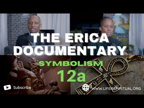 LIFE IS SPIRITUAL PRESENTS - ERICA DOCUMENTARY PART 12a FULL VIDEO