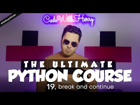 break and continue in Python | Python Tutorial - Day #19