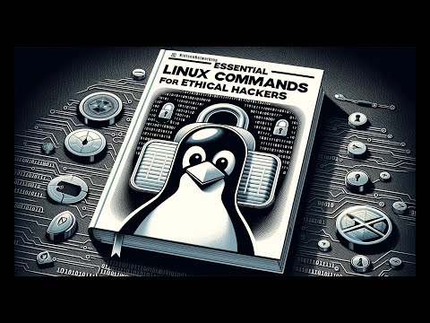 Essential Linux Commands for Ethical Hackers: A Comprehensive Tutorial