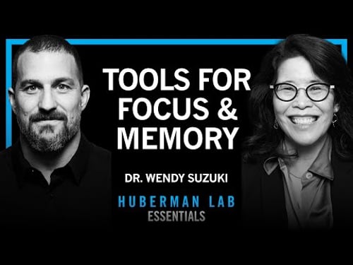 Essentials: Tools to Boost Attention & Memory | Dr. Wendy Suzuki