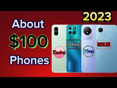 About $100 Phones in 2023 (2)