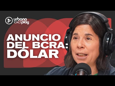 BCRA anunció cambios en las bandas de flotación del dólar: se actualizarán por inflación #DeAcáEnMás