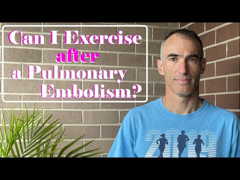 Exercise After Pulmonary Embolism (PE)