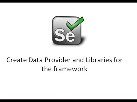Selenium Automation Framework- Create Data Provider and Custom Libraries