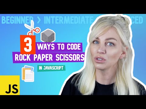 3 ways to code Rock Paper Scissors in JavaScript (Beginner to Intermediate to Advanced!)