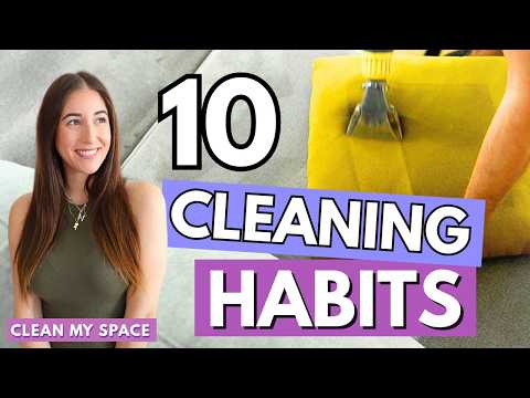 10 Life-Changing Cleaning Habits