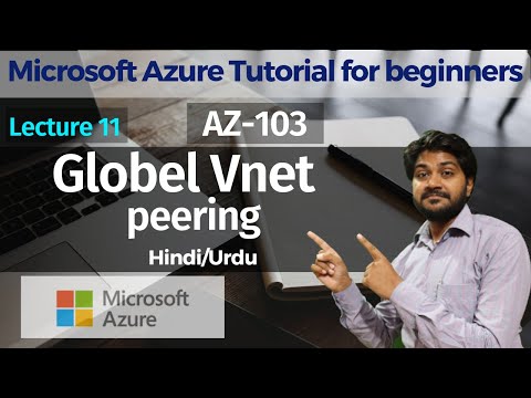 Global VNET Peering-Hindi/Urdu | Vnet Peering across Different Regions | AZ-103 | AZ-900