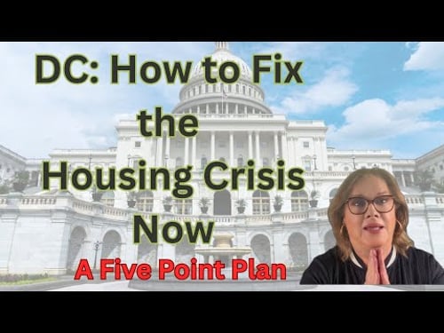 How to Solve the Housing Crisis!/5 Pt Plan for Washington, DC