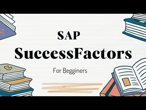 What is SAP SuccessFactors For Beginners?