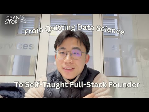 I Was An MIT/UCL Trained Data Scientist Now Quit DS, Self-Taught As Full-Stack Founder HowDidItWork?