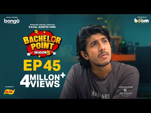 EPISODE 45 | Bachelor Point | S5 | Habu | Kabila | Nehal | Pasha | Kajal Arefin Ome | Boom Films
