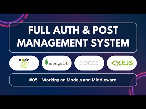 05 - Build Full Authentication And Post Management System | Node, Express, MongoDB & EJS