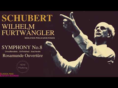 Schubert by W.Furtwängler - Symphony No.8 D 759 "Unfinished", Rosamunde Ouvertüre (Century's rec.)