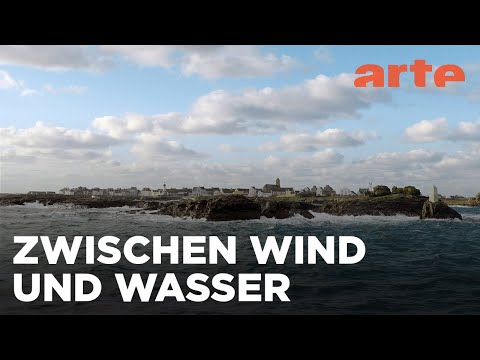 Einfach Sein - Leben auf einer bretonischen Insel | ARTE Fernweh