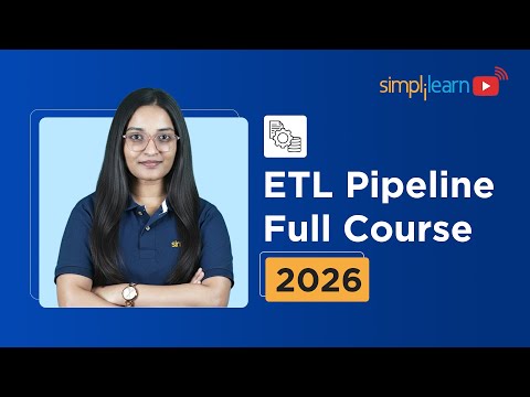 ETL Pipeline Full Course 2026 | Complete ETL Pipeline Tutorial | ETL Process Explained | Simplilearn