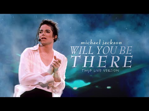Michael Jackson - Will You Be There (TMJP Live Version)